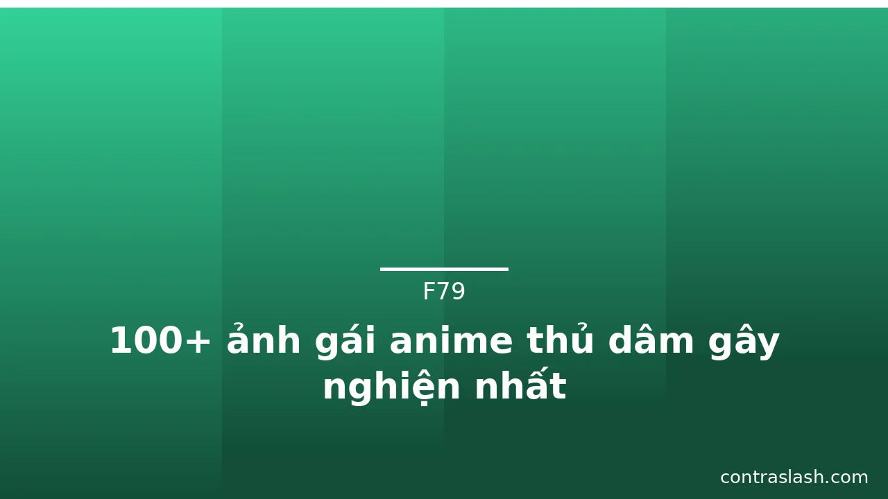 100+ ảnh gái anime thủ dâm gây nghiện nhất · ảnh 3