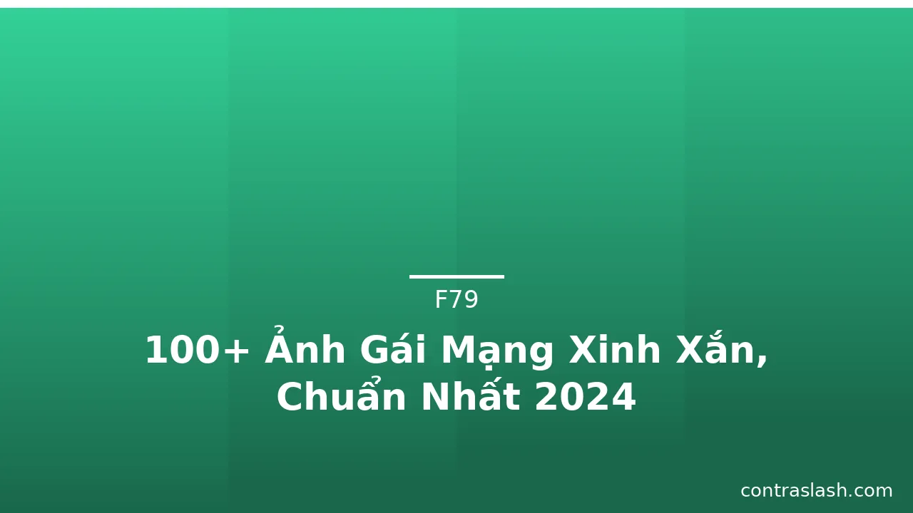 100+ Ảnh Gái Mạng Xinh Xắn, Chuẩn Nhất 2024 · ảnh 1