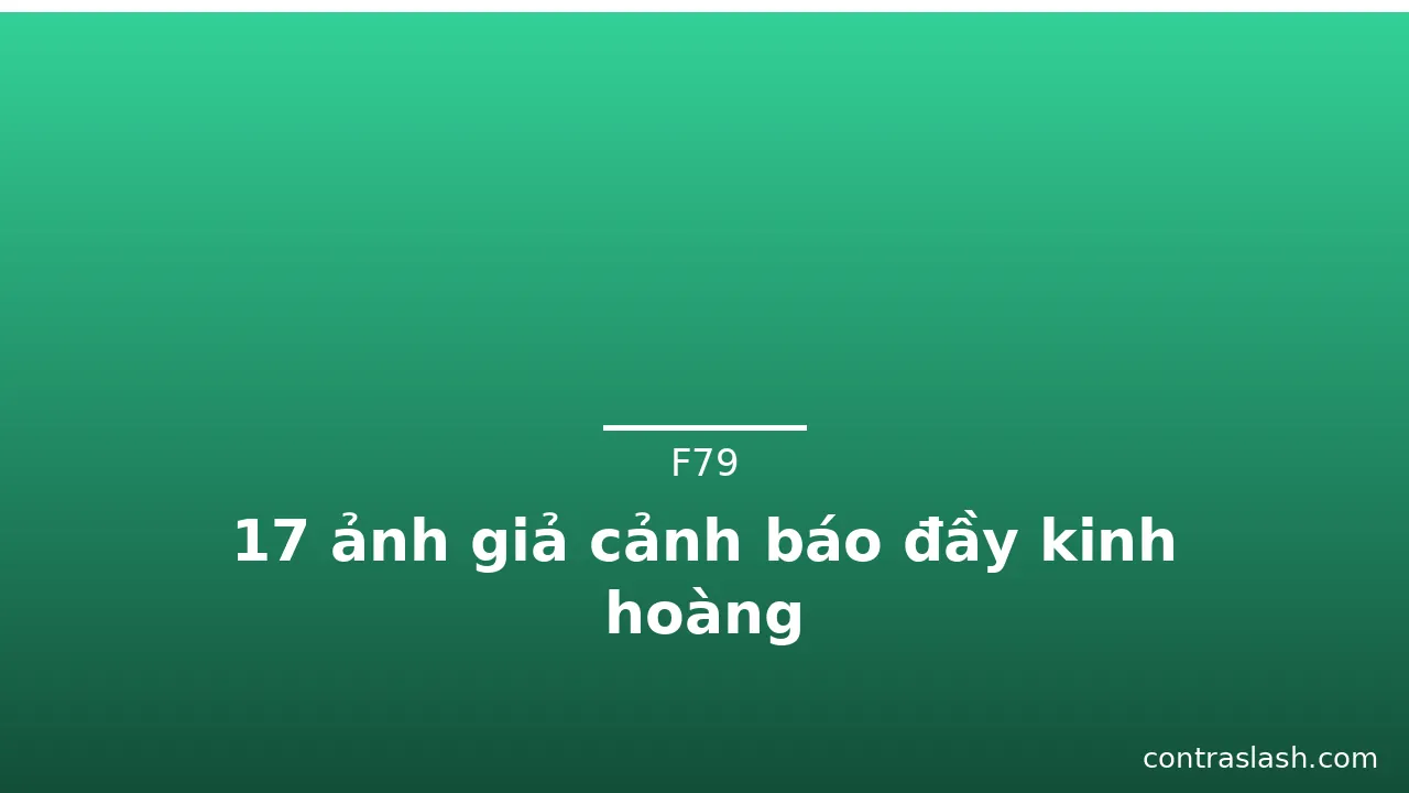 17 ảnh giả cảnh báo đầy kinh hoàng · ảnh 1