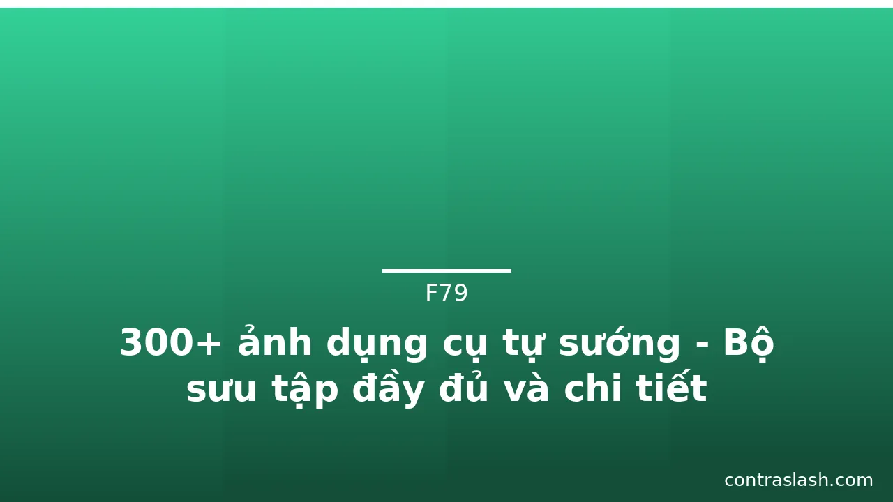 300+ ảnh dụng cụ tự sướng - Bộ sưu tập đầy đủ và chi tiết · ảnh 1