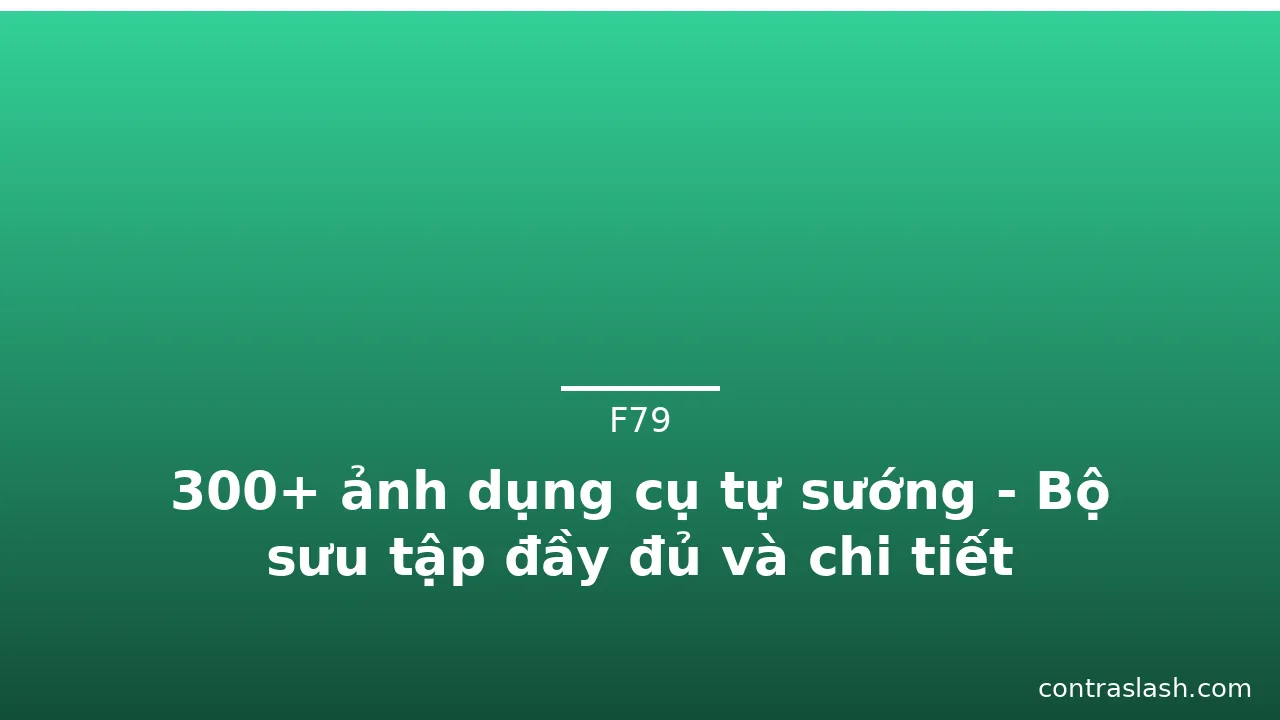 300+ ảnh dụng cụ tự sướng - Bộ sưu tập đầy đủ và chi tiết · ảnh 2
