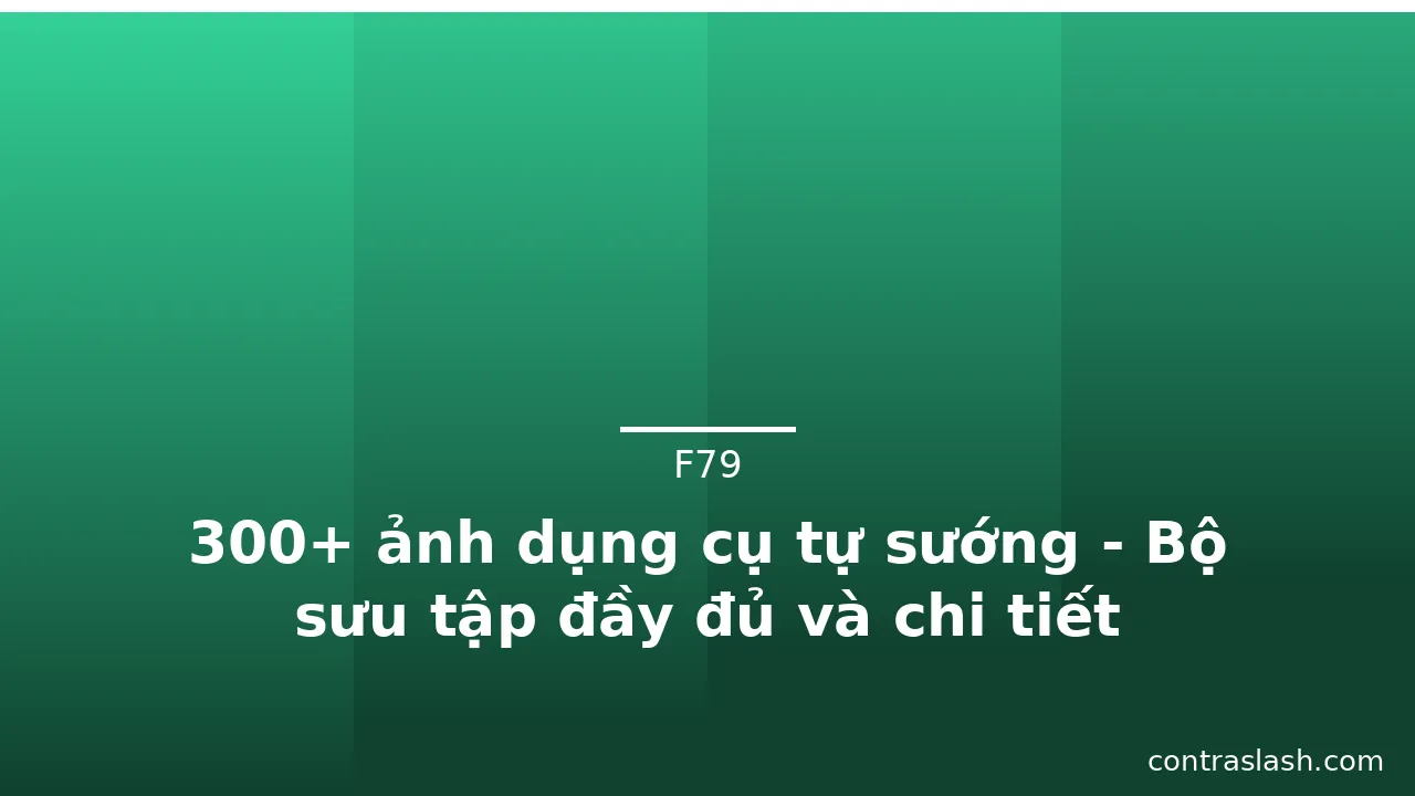 300+ ảnh dụng cụ tự sướng - Bộ sưu tập đầy đủ và chi tiết