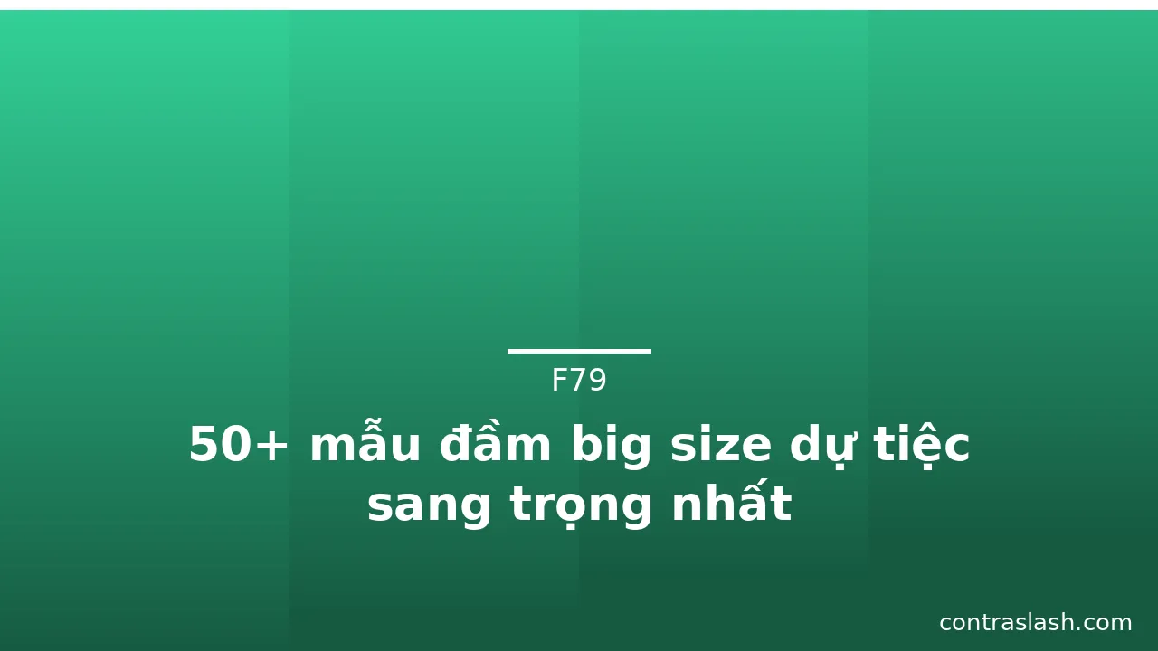 50+ mẫu đầm big size dự tiệc sang trọng nhất · ảnh 2