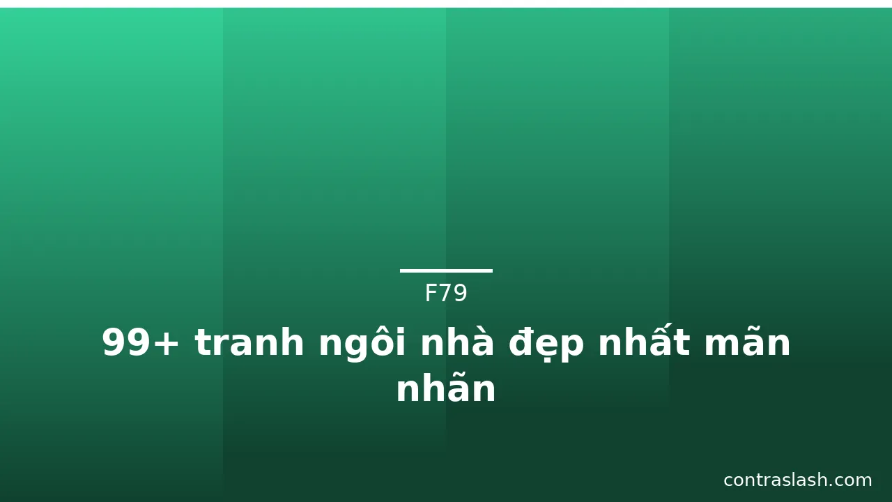 99+ tranh ngôi nhà đẹp nhất mãn nhãn · ảnh 3