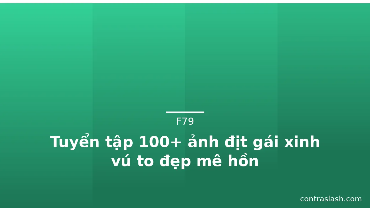 Tuyển tập 100+ ảnh địt gái xinh vú to đẹp mê hồn · ảnh 2