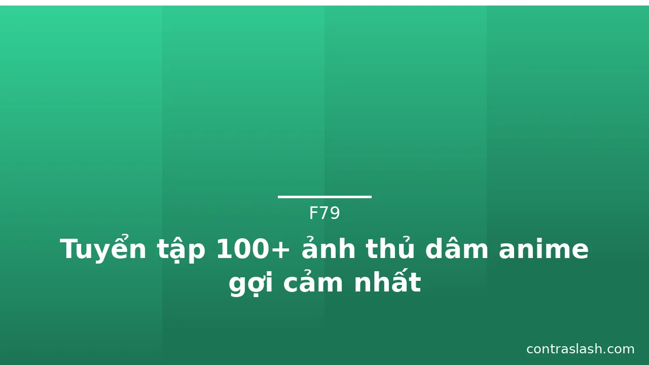 Tuyển tập 100+ ảnh thủ dâm anime gợi cảm nhất · ảnh 2