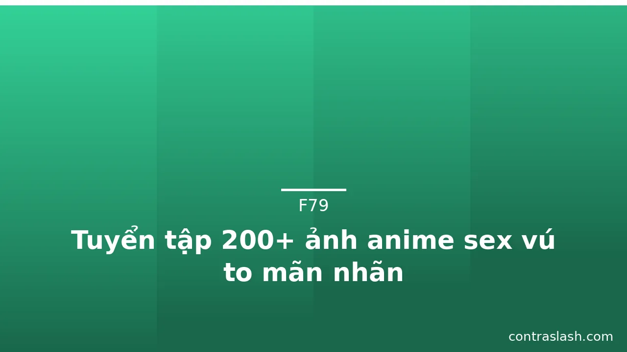 Tuyển tập 200+ ảnh anime sex vú to mãn nhãn · ảnh 1