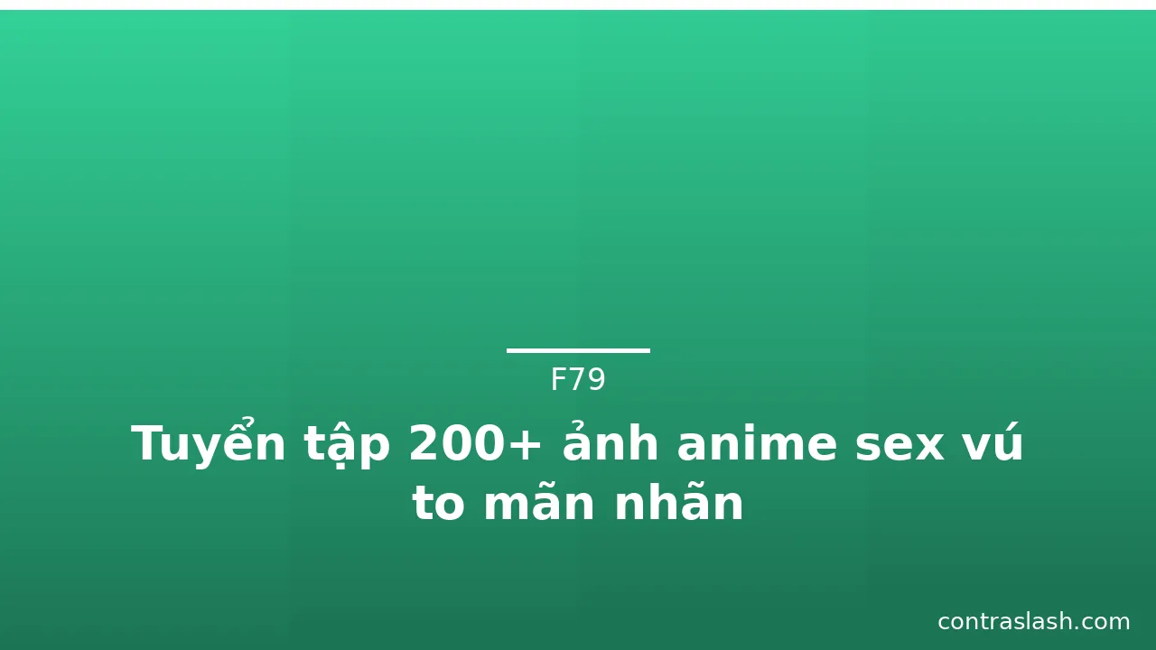 Tuyển tập 200+ ảnh anime sex vú to mãn nhãn · ảnh 2