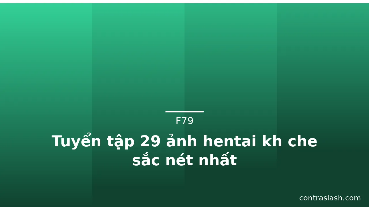 Tuyển tập 29 ảnh hentai kh che sắc nét nhất · ảnh 2